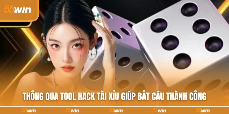 Thông qua tool hack tài xỉu giúp bắt cầu thành công